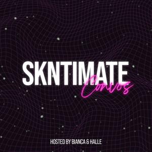SKNtimate Convos