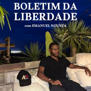 O Boletim da Liberdade com Emanuel Ngunza