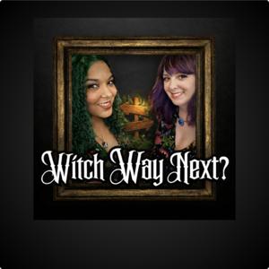 Witch Way Next? – Modern Witchcraft on a Spiritual Path