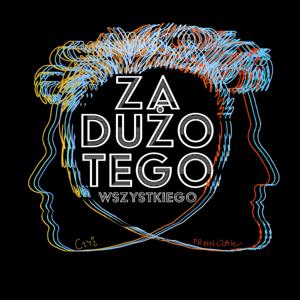 Za dużo tego Wszystkiego