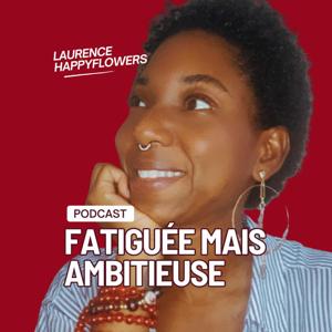 Fatiguée mais Ambitieuse