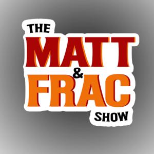 The Matt & Frac Show