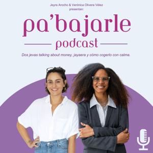 Pa'bajarle Podcast