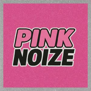 PINK NOIZE