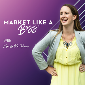 Market Like a Boss by Michelle Vroom