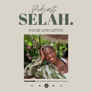 SELAH. PAUSE AND LISTEN