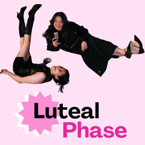 Luteal Phase Podcast