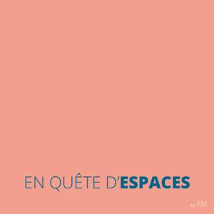 En quête d'Espaces