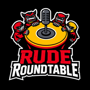 Rude Roundtable