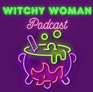 Witchy Woman Podcast
