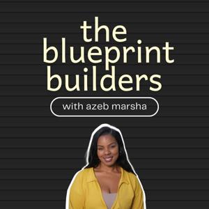 Blueprint Builders with Marsha Smith