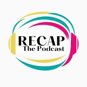 RECAP The Podcast