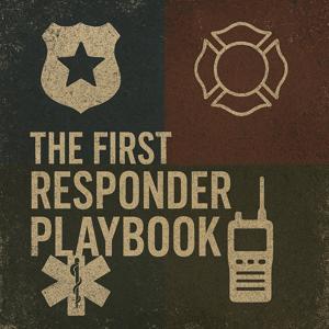 The First Responder Playbook: Insights on Leadership and Training