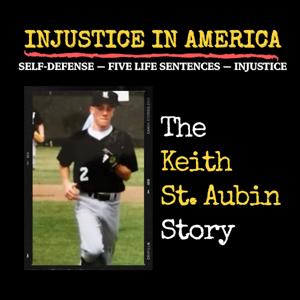 Injustice in America : The Keith St. Aubin story