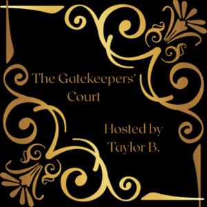 The Gatekeepers’ Court