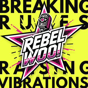 Rebel Woo Podcast