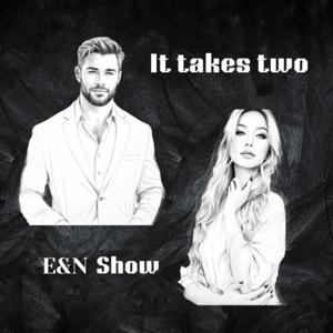 It takes two - EN Show