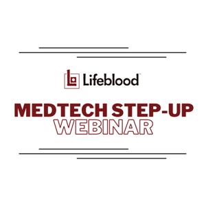 The MedTech Step-Up Webinar