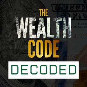 The Wealth Code: DECODED