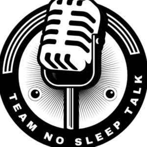 TEAM NO SLEEP TALK