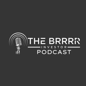 The BRRRR Investor Podcast