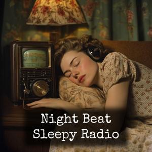 Night Beat - Sleepy Radio