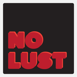 NO LUST