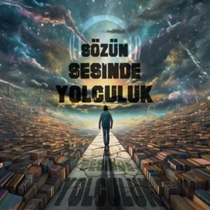 Sözün Sesinde Yolculuk