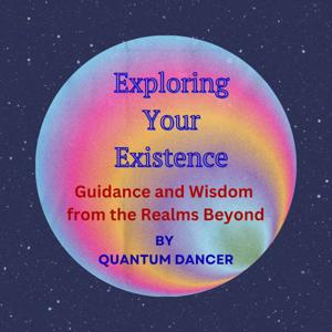 Exploring Your Existence