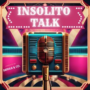 Insolito Talk