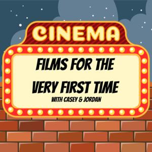 Films For The Very First Time