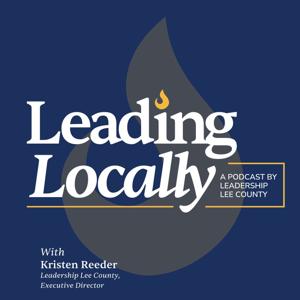 Leading Locally: A Podcast by Leadership Lee County
