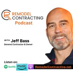 Remodel Contracting Podcast
