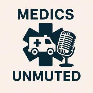 Medics Unmuted