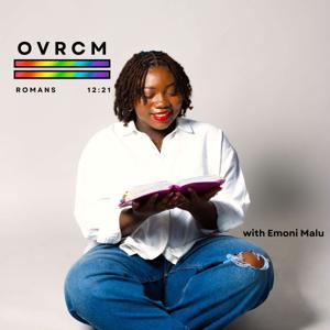 OVRCM with Emoni Malu