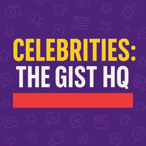 Celebrities: The gist HQ