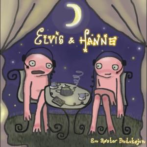 Elvis & Hanne