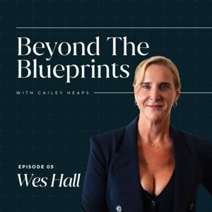 Beyond The Blueprints