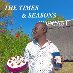 The Times And Seasons Podcast
