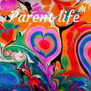 Parent life