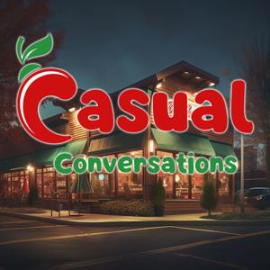 Fast Casual Conversations