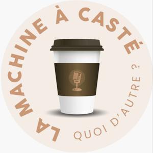La Machine à Casté - Quoi d'autre ?