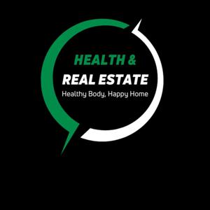Health and Real Estate Podcast
