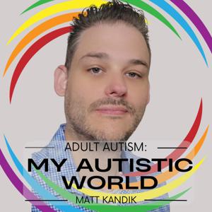 My Autistic World: Authentic Stories of Late Diagnosis