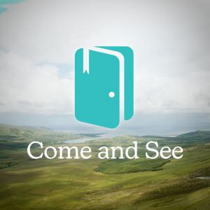 Come and See: an exploration of the God of the Bible and his message