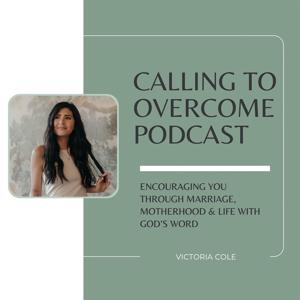 Calling to Overcome