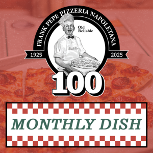 Frank Pepe Pizzeria Monthly Dish