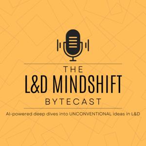 The L&D Mindshift Bytecast