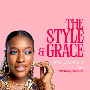 The Style and Grace Podcast