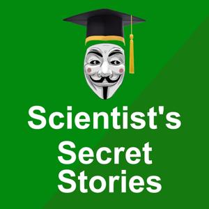Scientist's Secret Stories